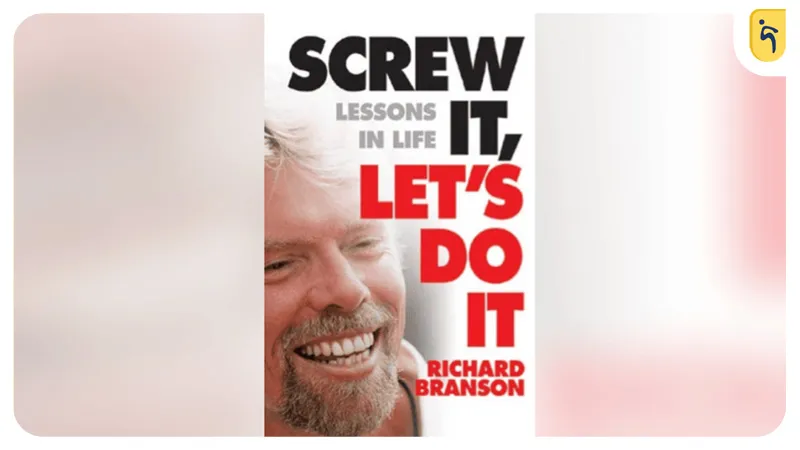 ریچارد برانسون: بی‌خیال ترس، بیایید انجامش دهیم.